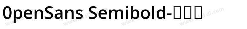 0penSans Semibold字体转换
